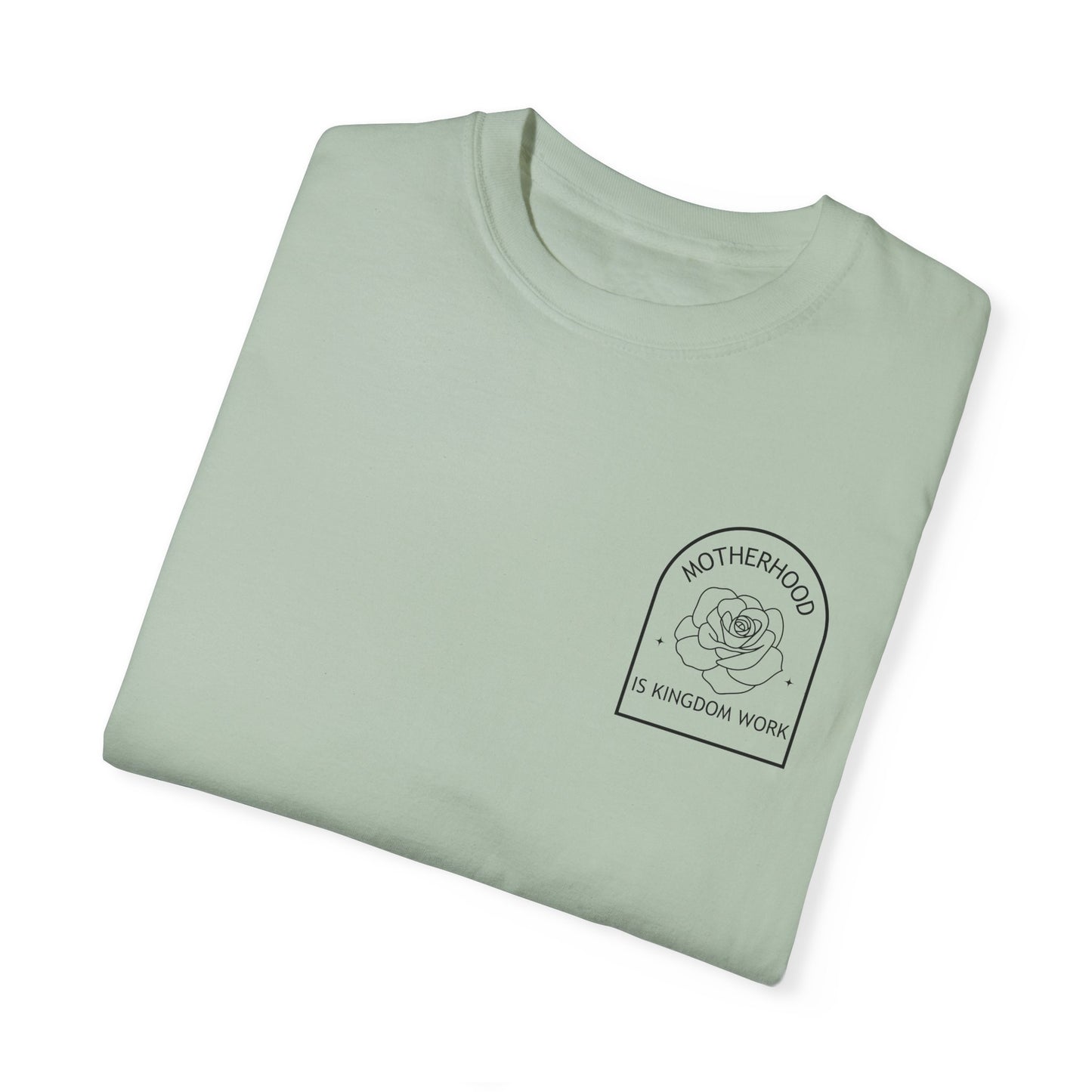 Motherhood Is Kingdom Work - Comfort Colors Tee
