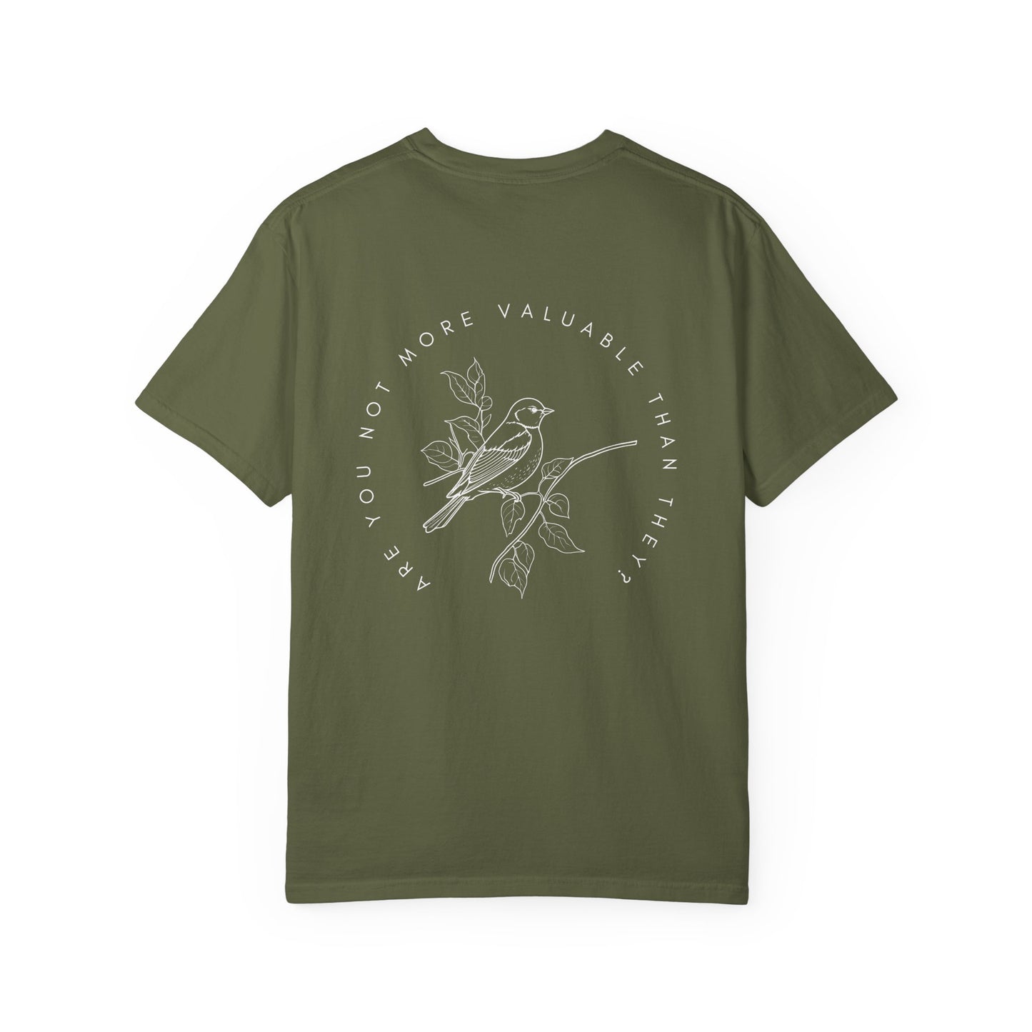 Are You Not More Valuable Than They? - Comfort Colors Tee