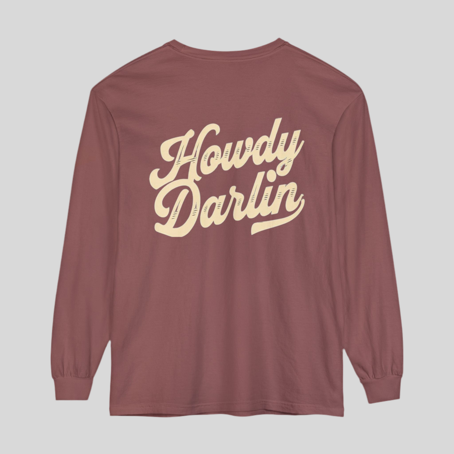 Howdy Darlin Long Sleeve T-Shirt