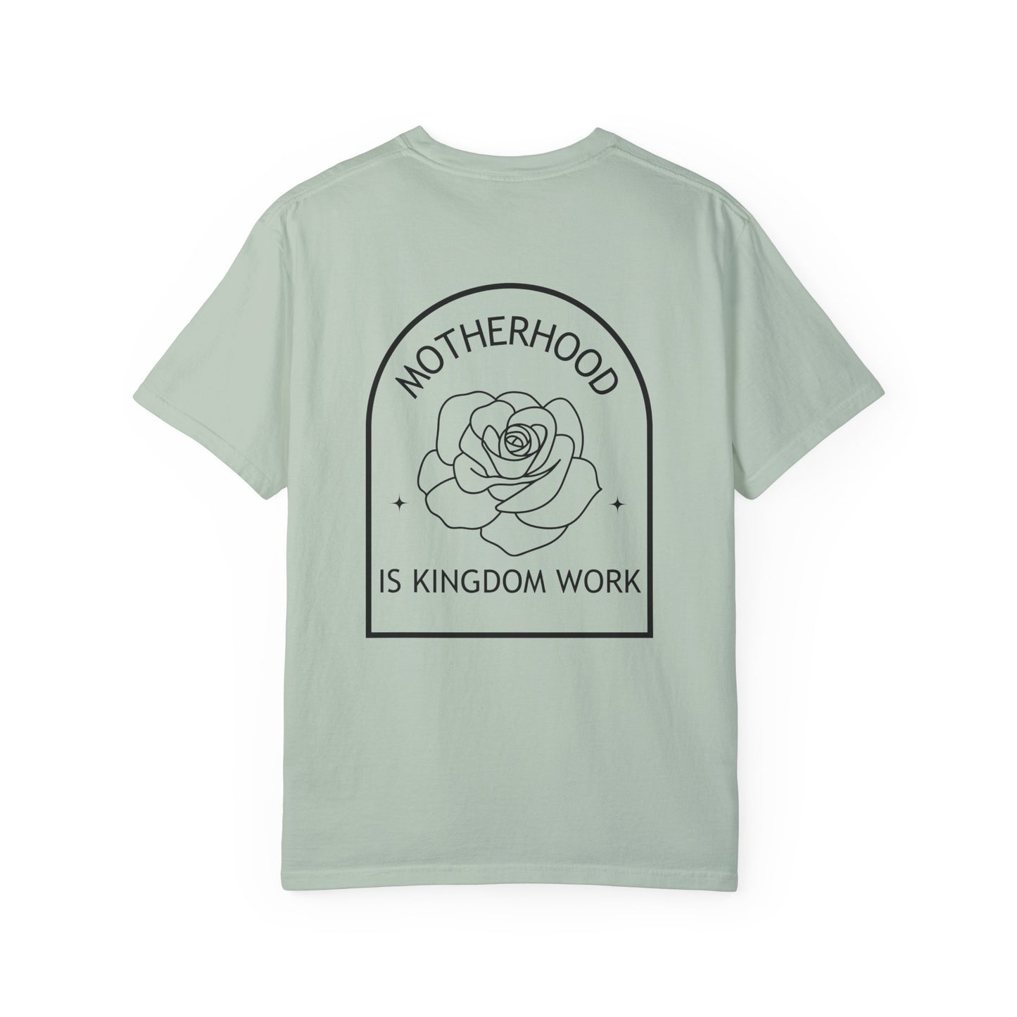 Motherhood Is Kingdom Work - Comfort Colors Tee