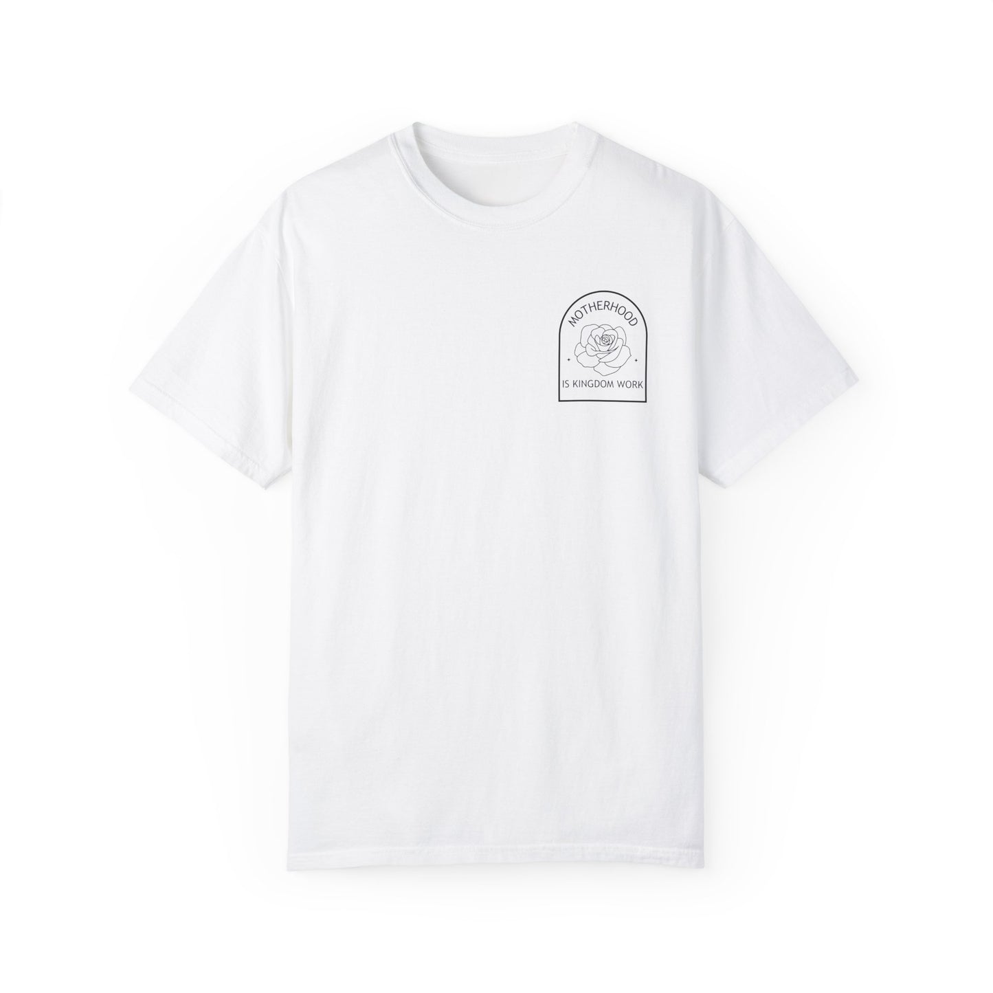 Motherhood Is Kingdom Work - Comfort Colors Tee
