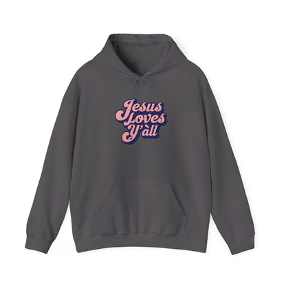 Jesus Loves Y'all Hoodie