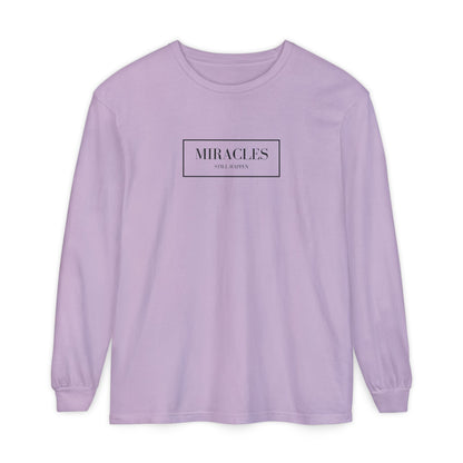 Miracles Still Happen Long Sleeve T-Shirt