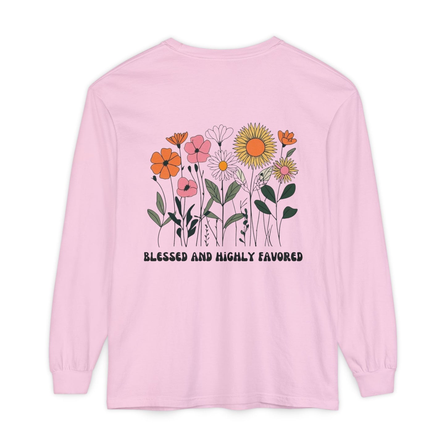 Blessed and Highly Favorable Long Sleeve T-Shirt
