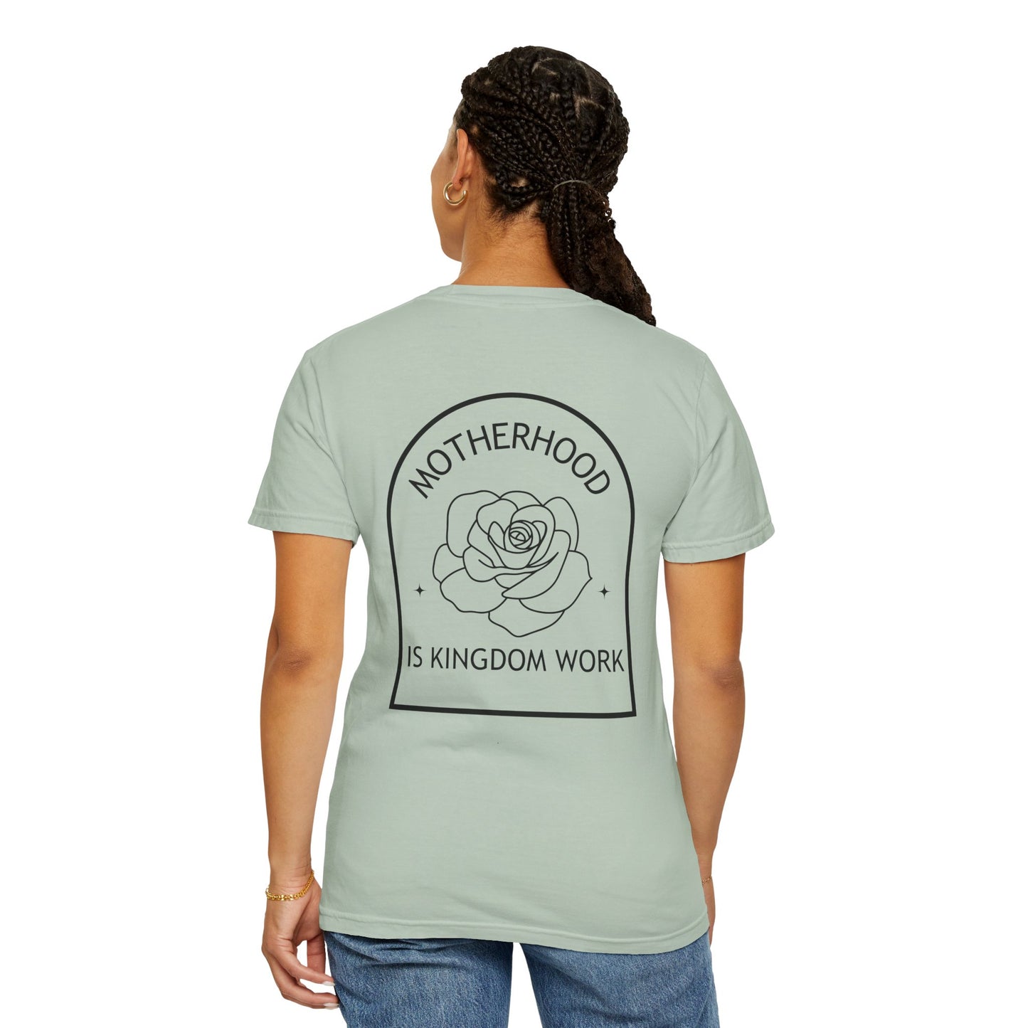 Motherhood Is Kingdom Work - Comfort Colors Tee