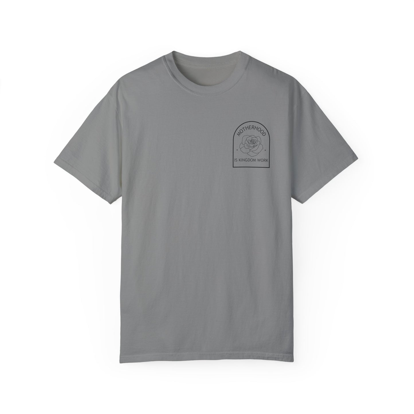 Motherhood Is Kingdom Work - Comfort Colors Tee
