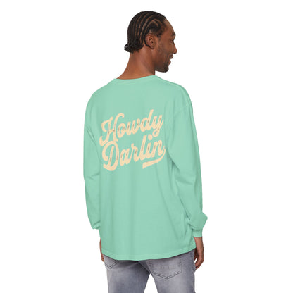 Howdy Darlin Long Sleeve T-Shirt
