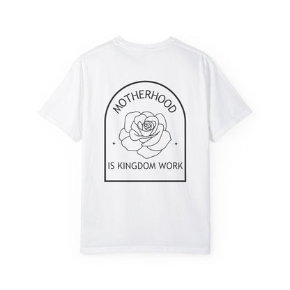 Motherhood Is Kingdom Work - Comfort Colors Tee