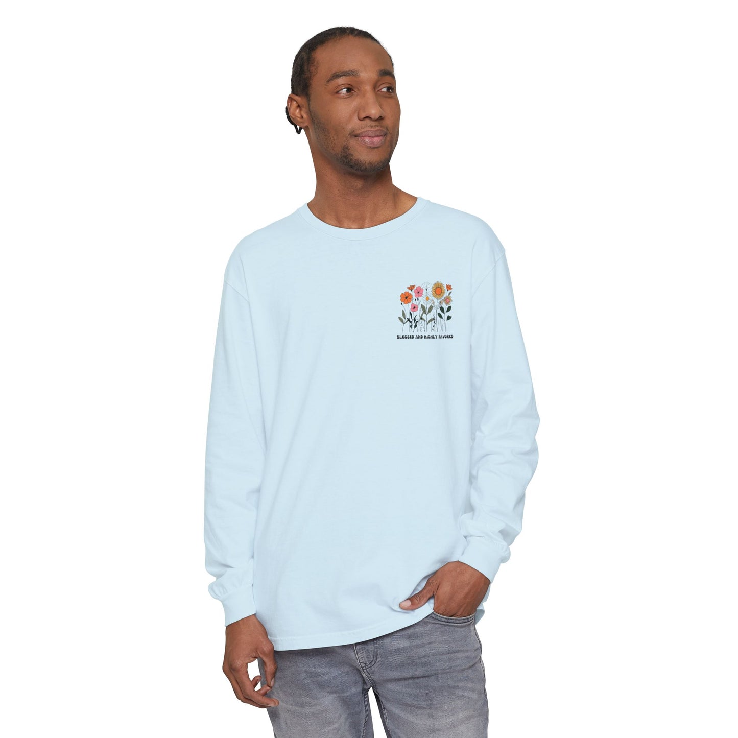 Blessed and Highly Favorable Long Sleeve T-Shirt