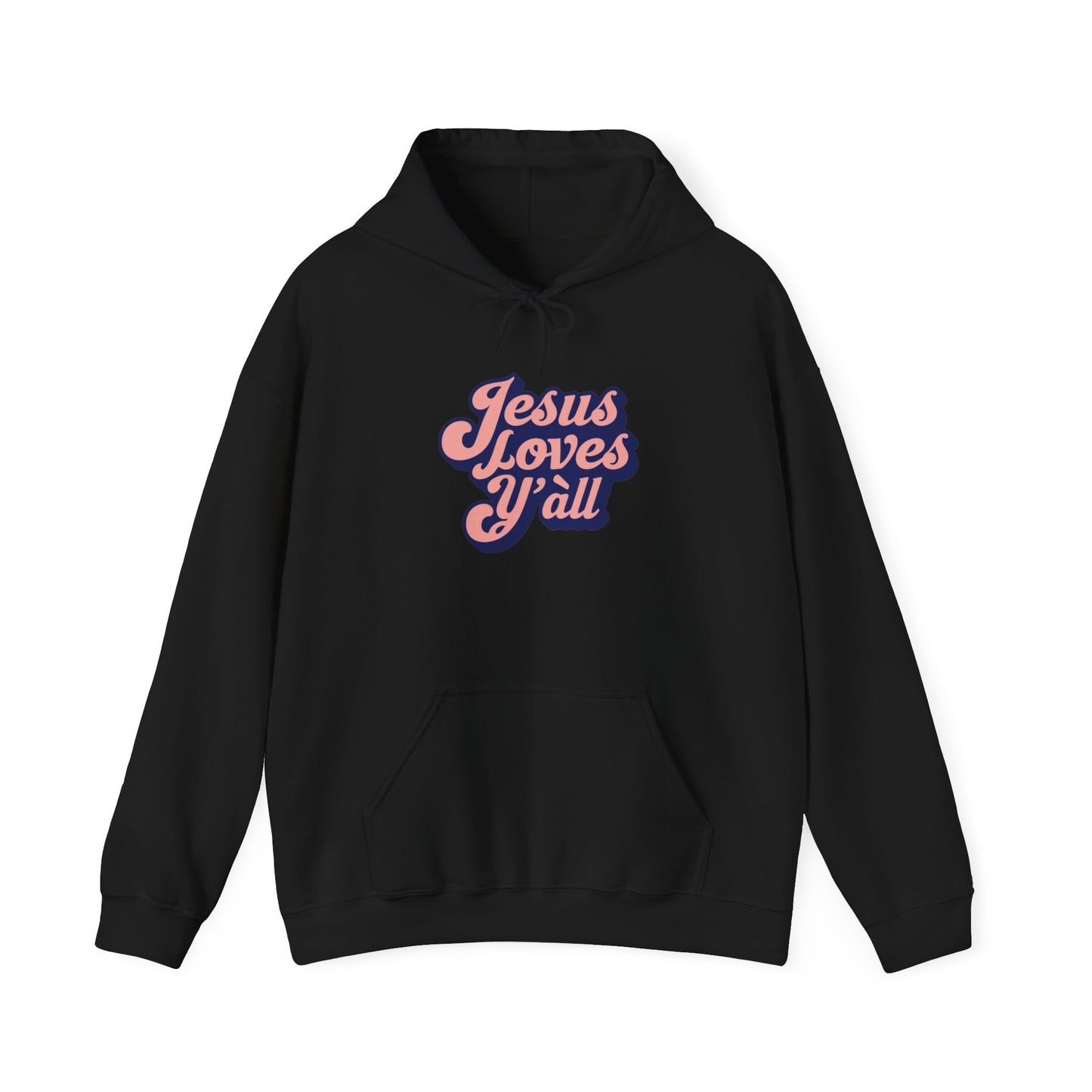 Jesus Loves Y'all Hoodie