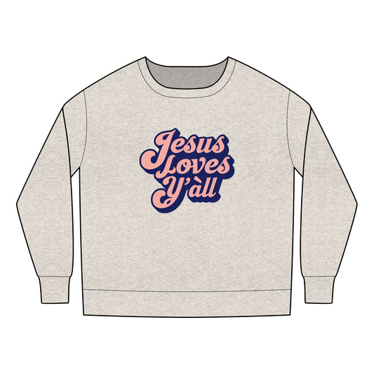 Jesus Loves Y'all Toddler Sweatshirt