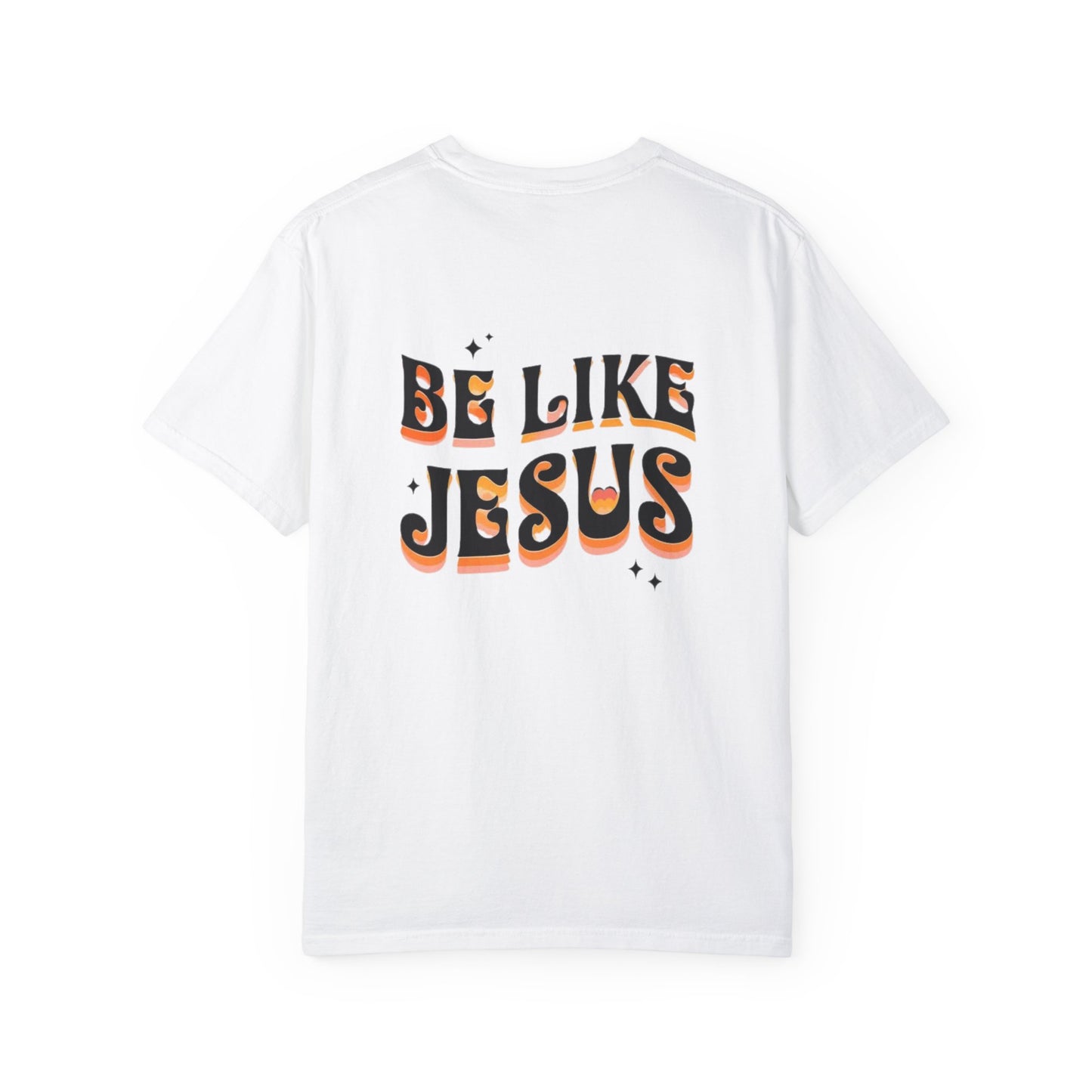 Be Like Jesus Tee