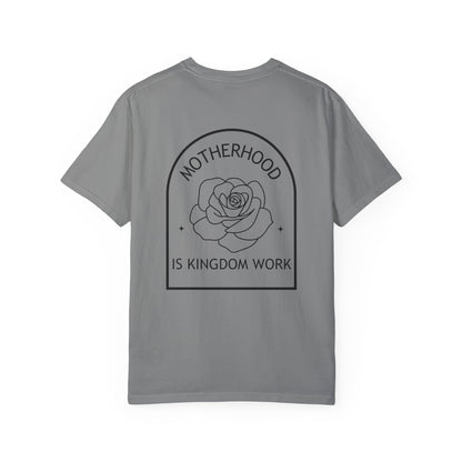 Motherhood Is Kingdom Work - Comfort Colors Tee