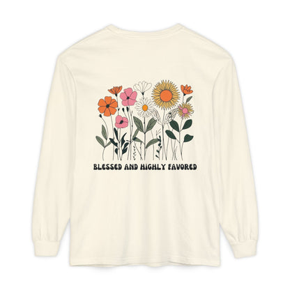 Blessed and Highly Favorable Long Sleeve T-Shirt