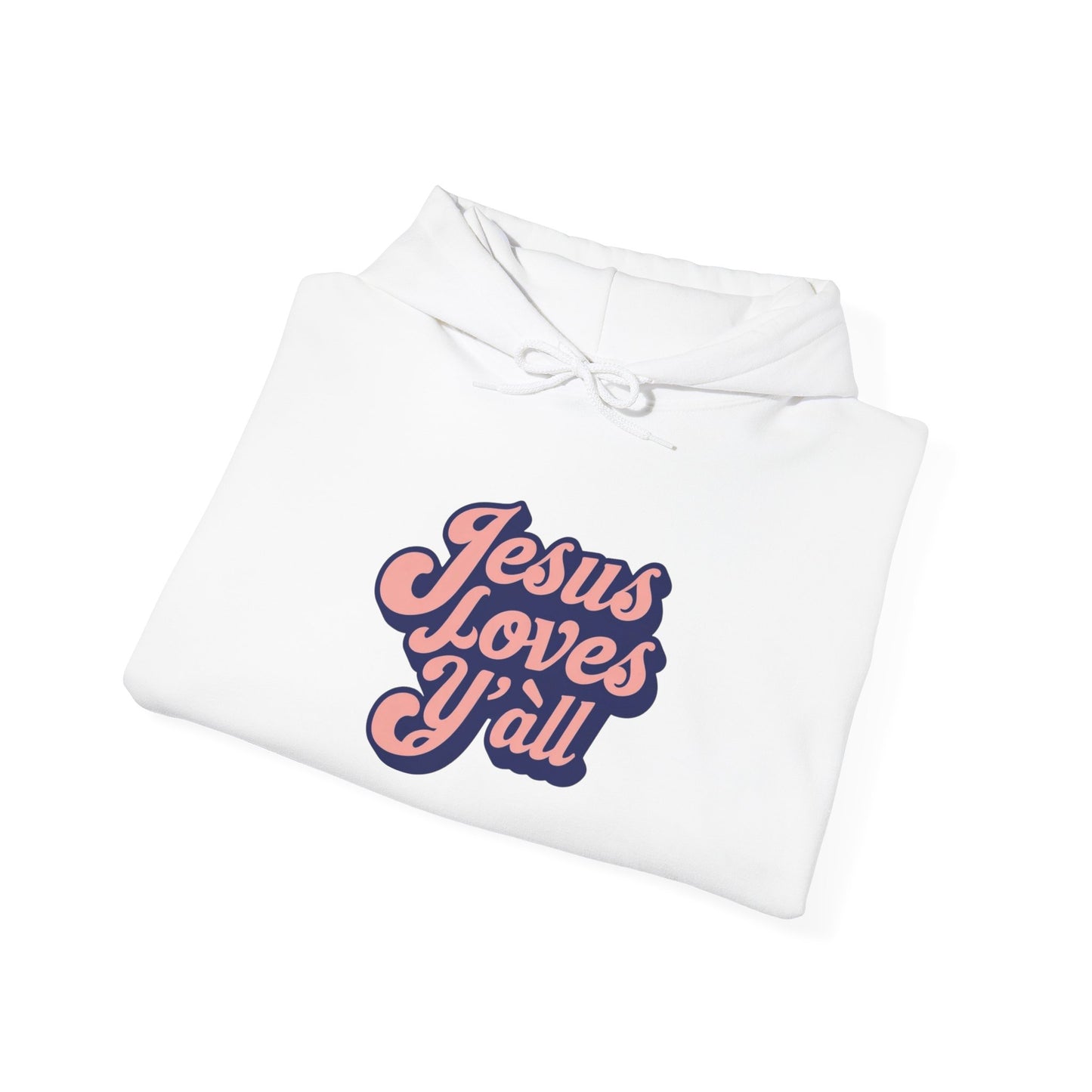 Jesus Loves Y'all Hoodie