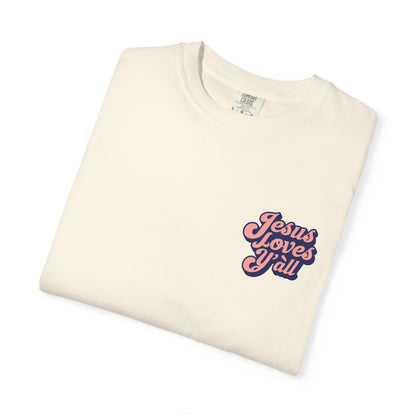 Comfort Colors Tee - Jesus Loves Y'all - Unisex T-shirt