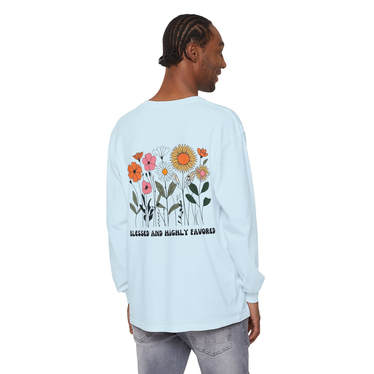Blessed and Highly Favorable Long Sleeve T-Shirt