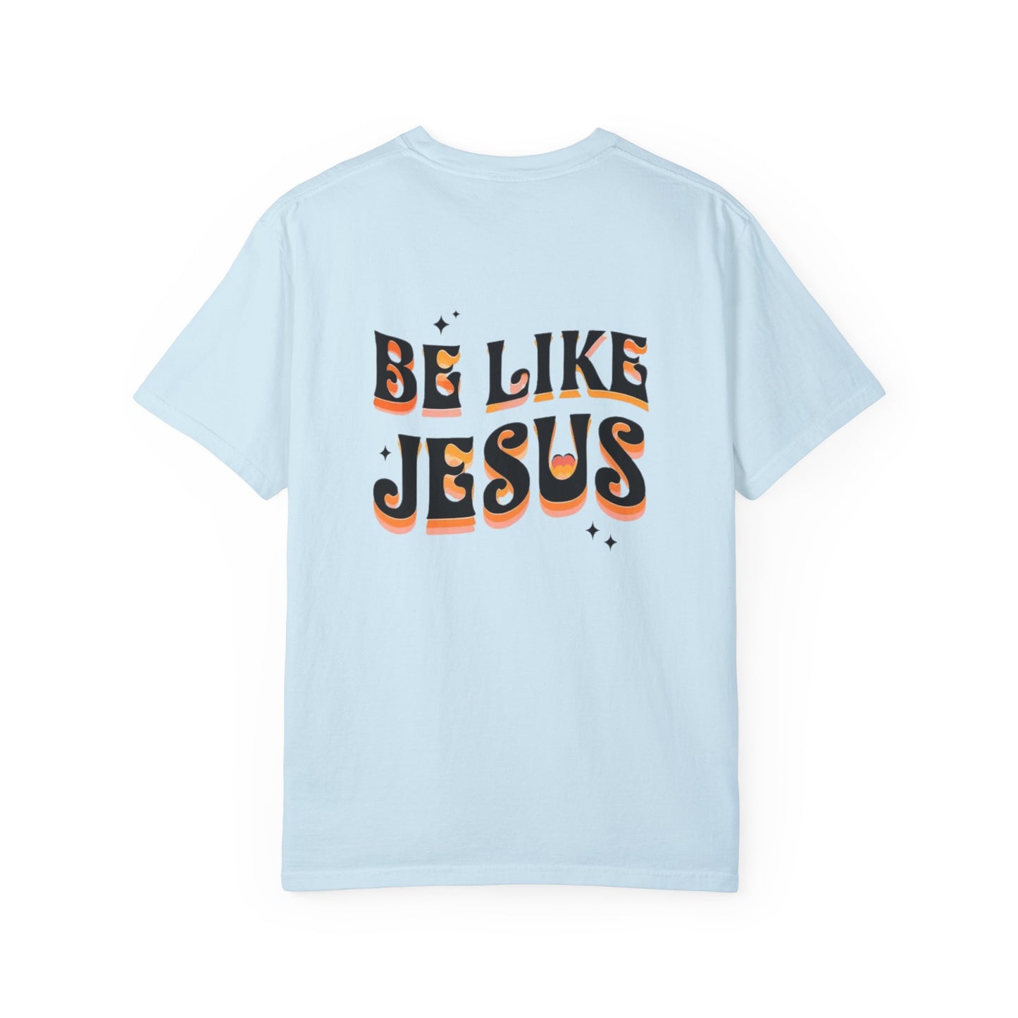 Be Like Jesus Tee