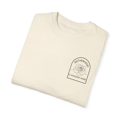 Motherhood Is Kingdom Work - Comfort Colors Tee