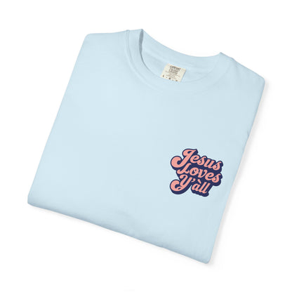 Comfort Colors Tee - Jesus Loves Y'all - Unisex T-shirt