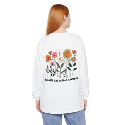 Blessed and Highly Favorable Long Sleeve T-Shirt