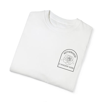 Motherhood Is Kingdom Work - Comfort Colors Tee