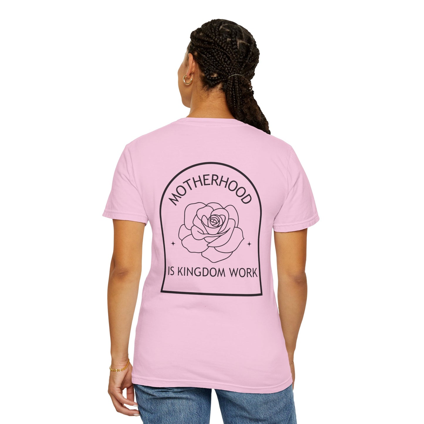 Motherhood Is Kingdom Work - Comfort Colors Tee
