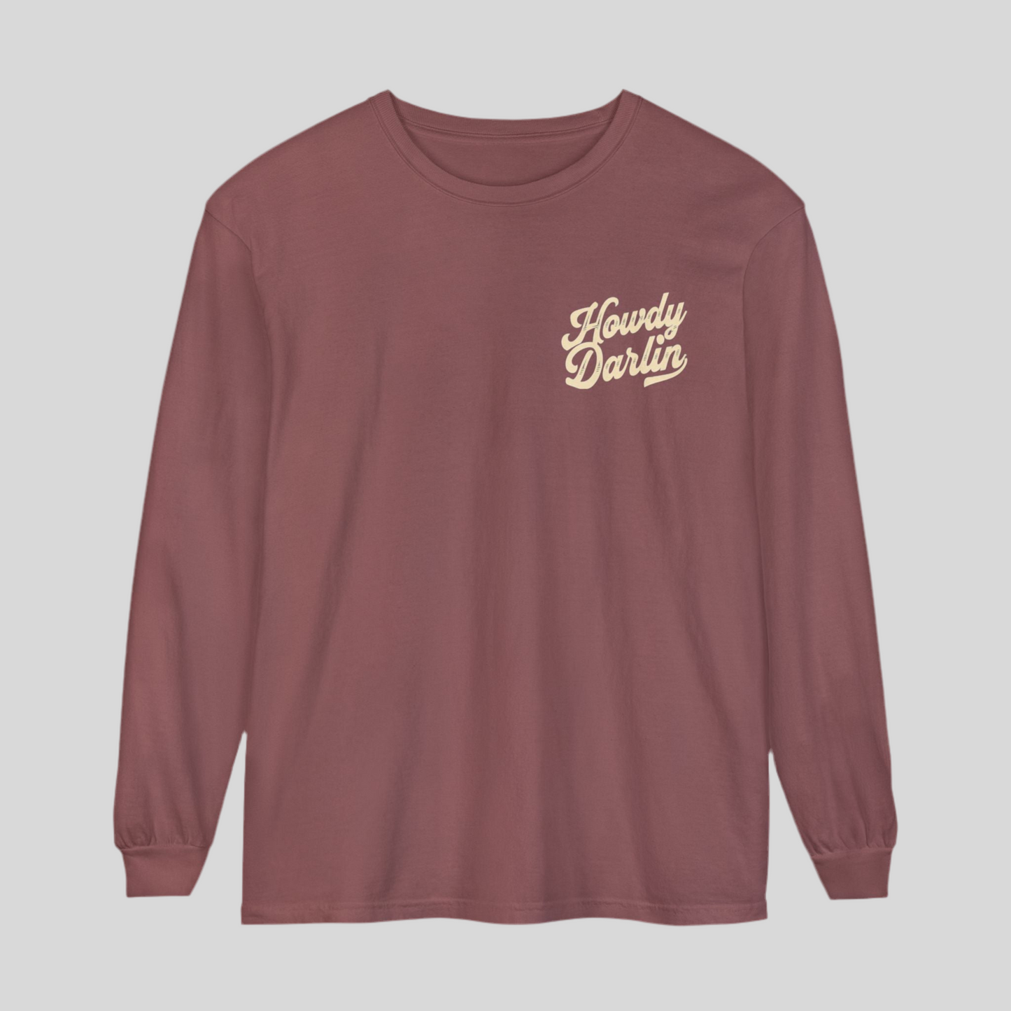 Howdy Darlin Long Sleeve T-Shirt