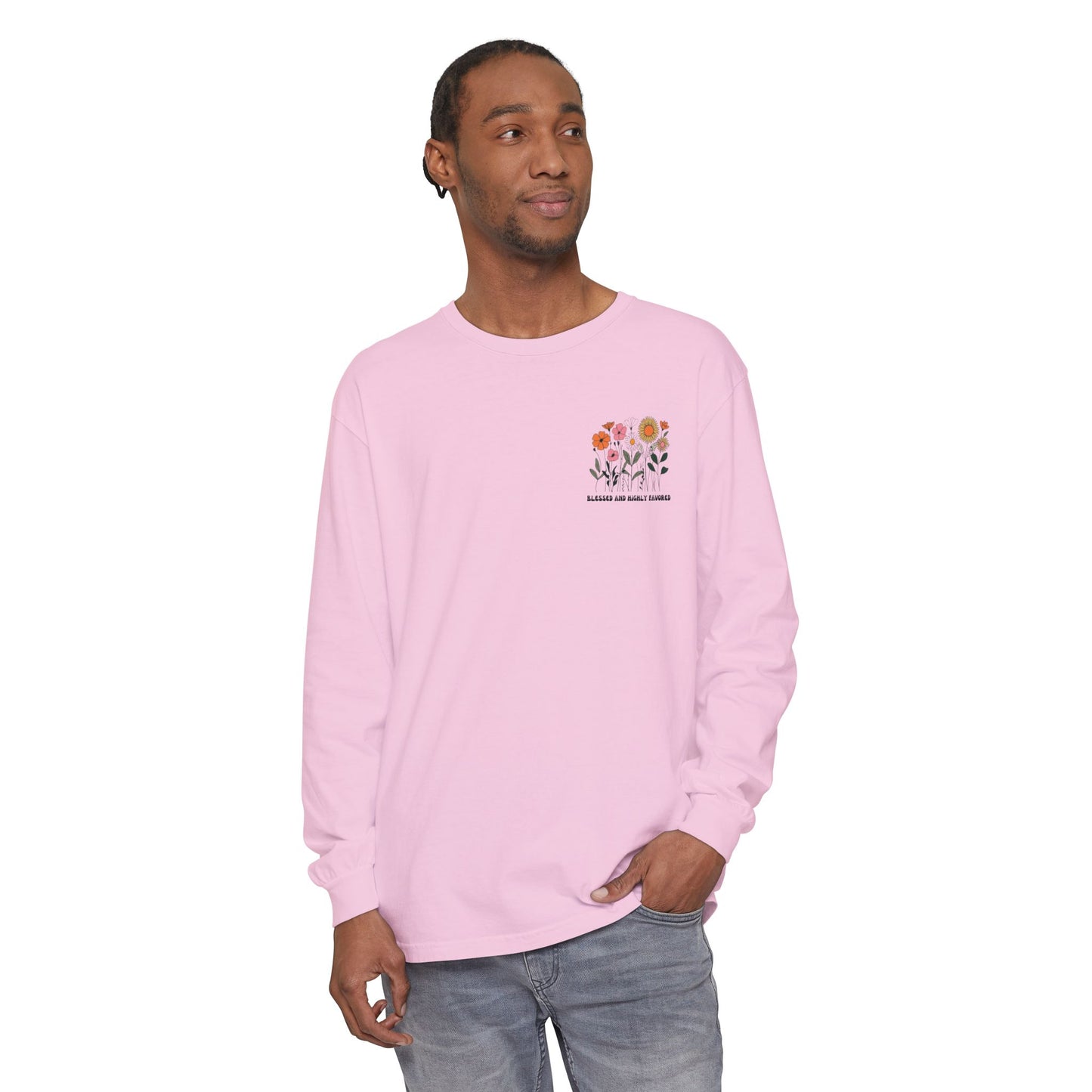 Blessed and Highly Favorable Long Sleeve T-Shirt
