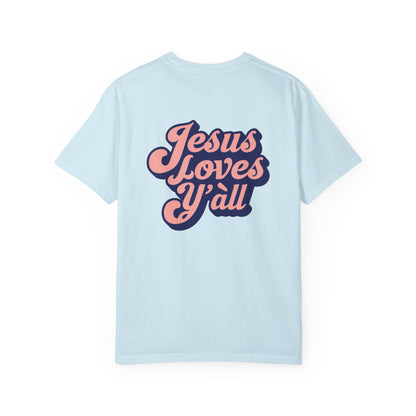 Comfort Colors Tee - Jesus Loves Y'all - Unisex T-shirt
