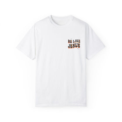 Be Like Jesus Tee