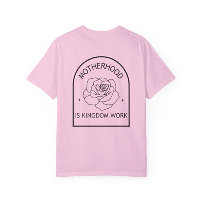 Motherhood Is Kingdom Work - Comfort Colors Tee