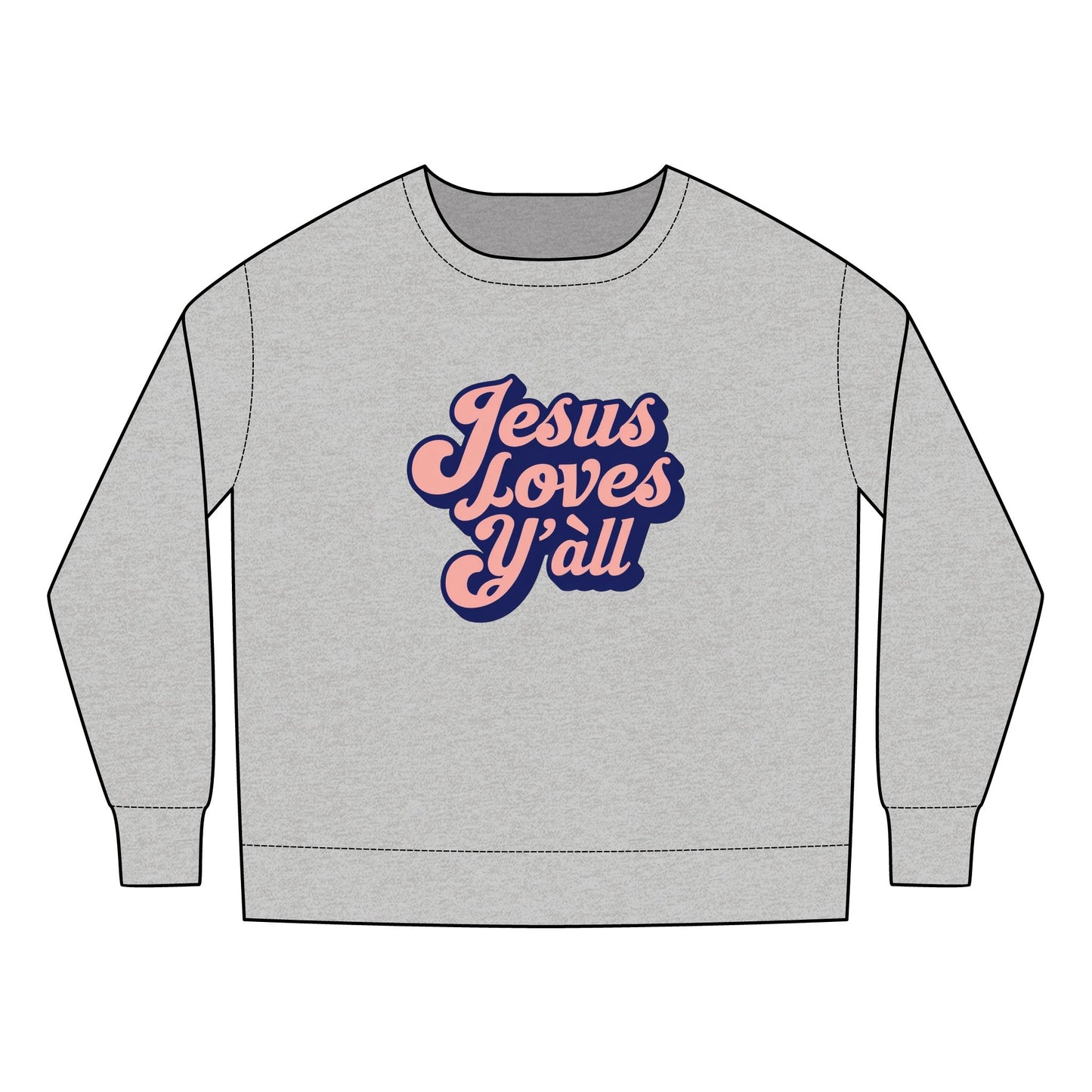 Jesus Loves Y'all Toddler Sweatshirt