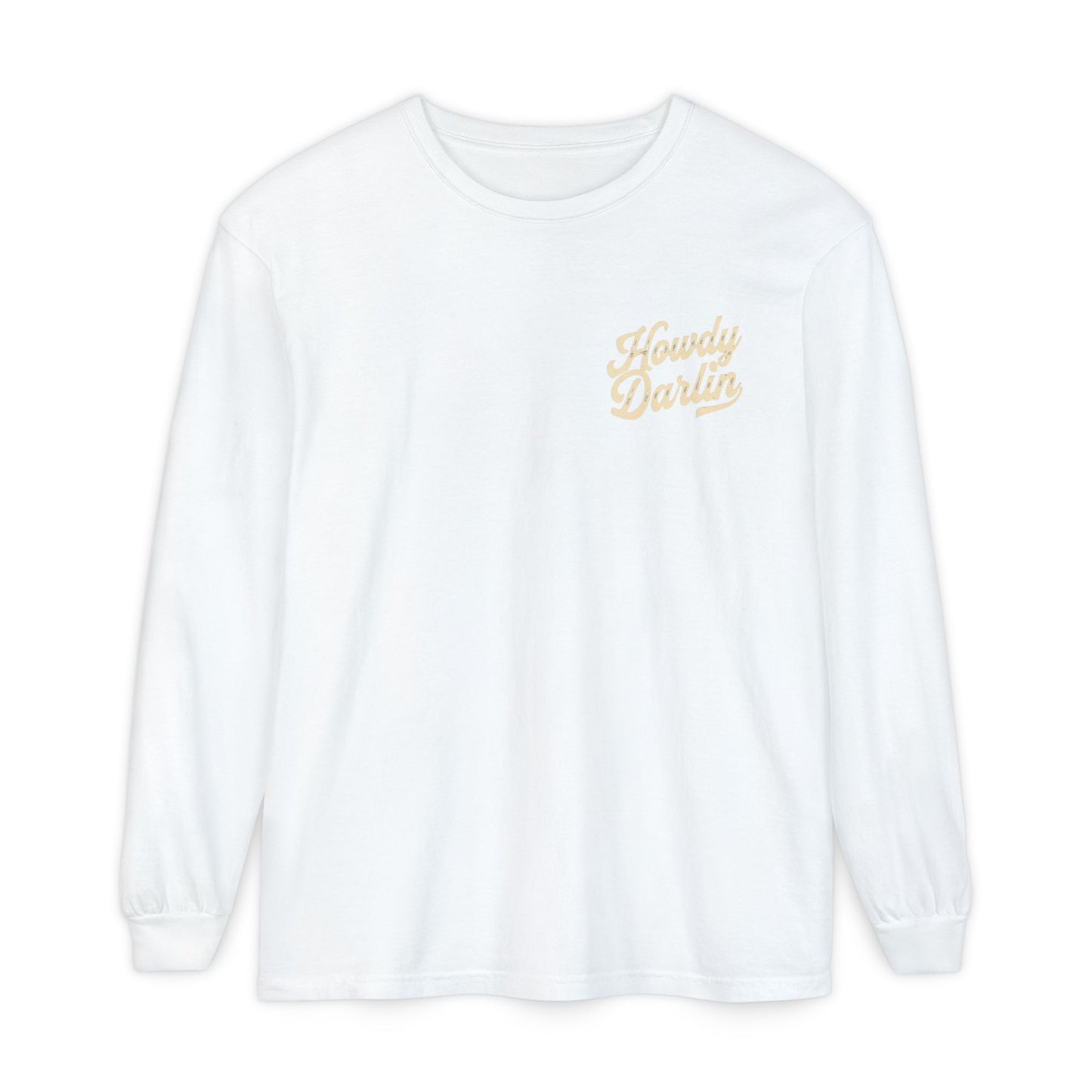 Howdy Darlin Long Sleeve T-Shirt