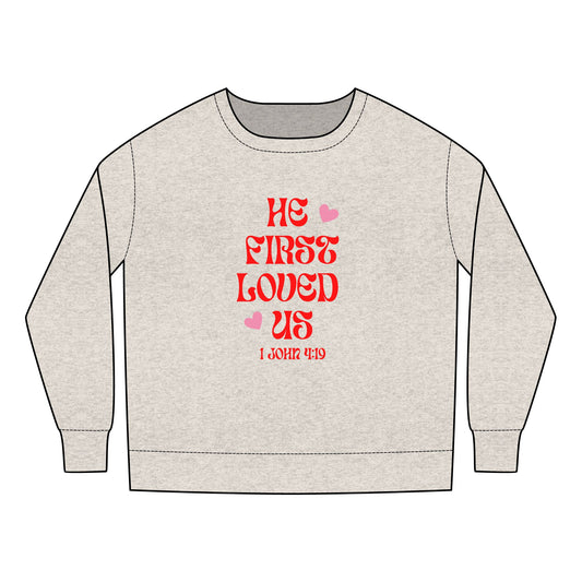 He First Loved Us Toddler Sweater