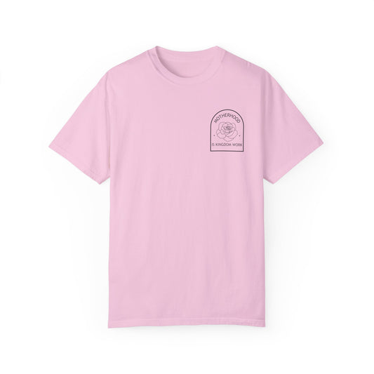 Motherhood Is Kingdom Work - Comfort Colors Tee