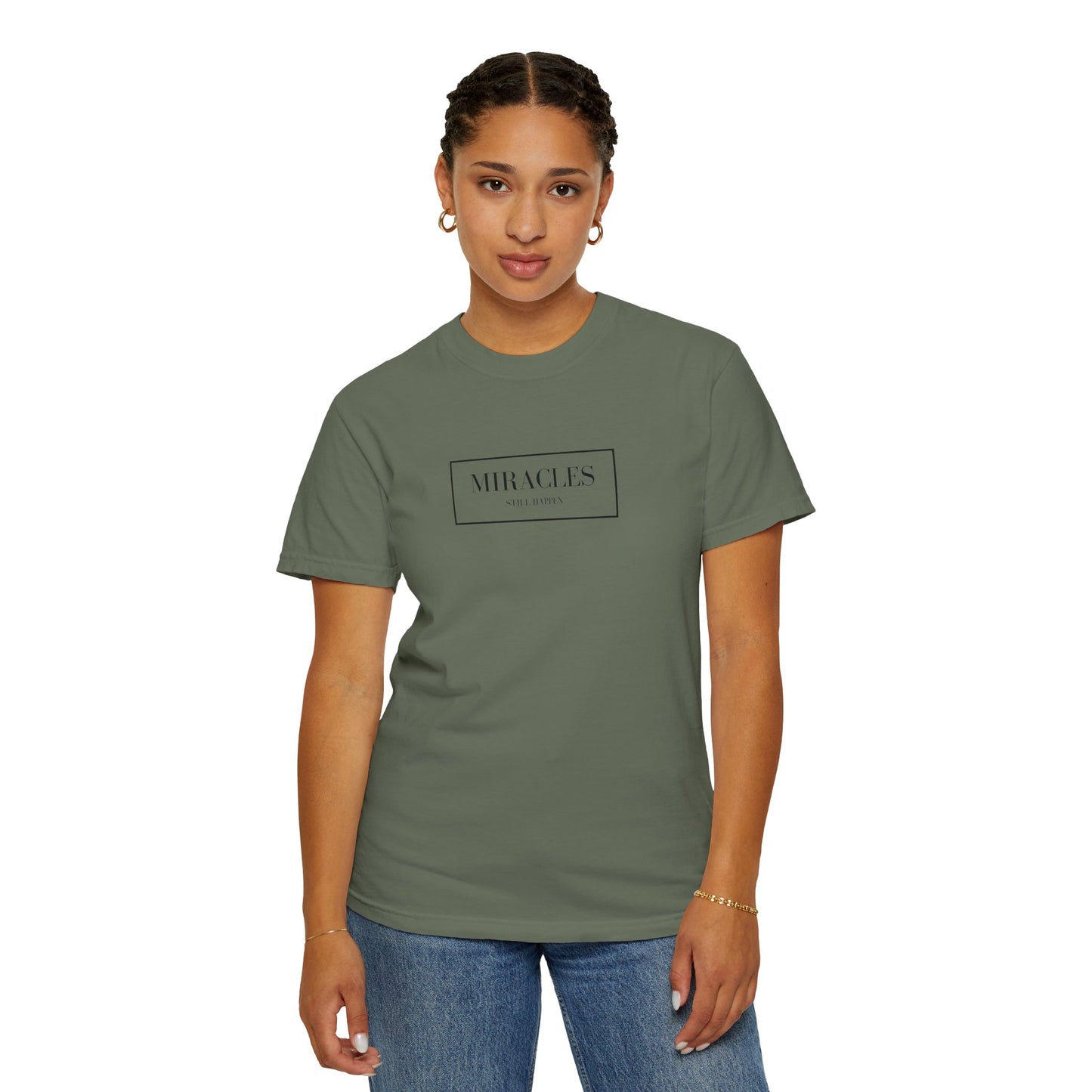 Miracles Still Happen Tee